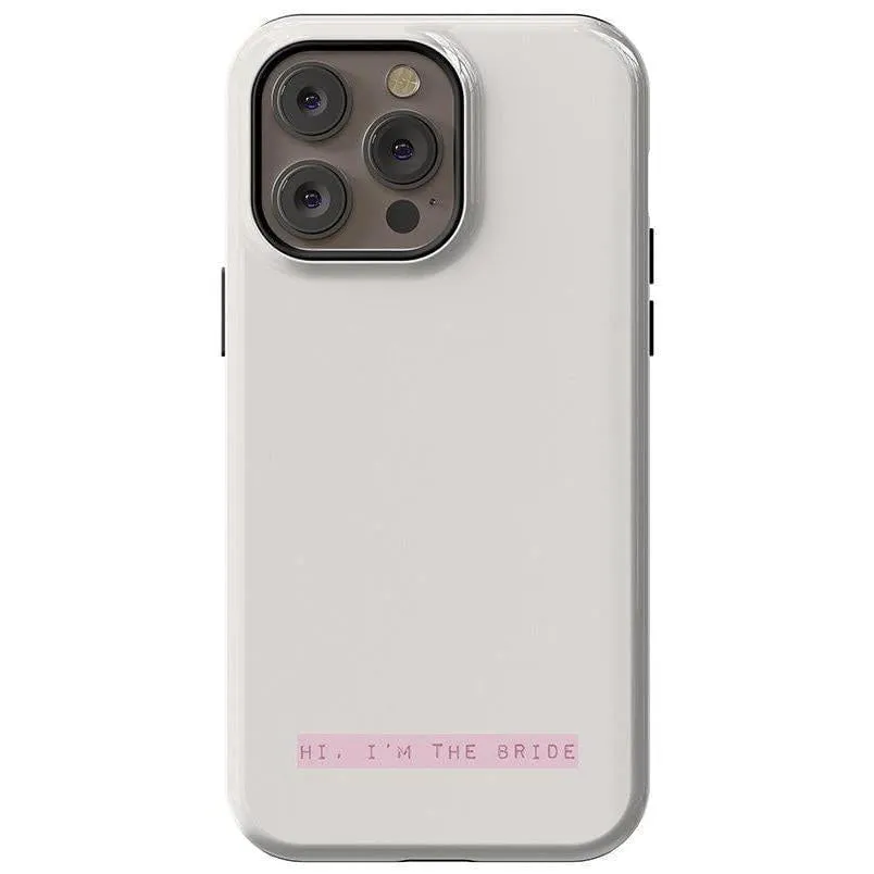 Limited Edition Hi, I'm the Bride | Bachelorette Case  Today Only!