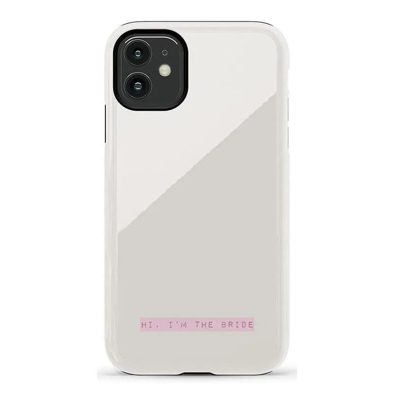 Limited Edition Hi, I'm the Bride | Bachelorette Case  Today Only!