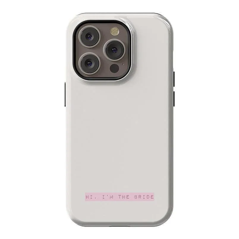 Limited Edition Hi, I'm the Bride | Bachelorette Case  Today Only!