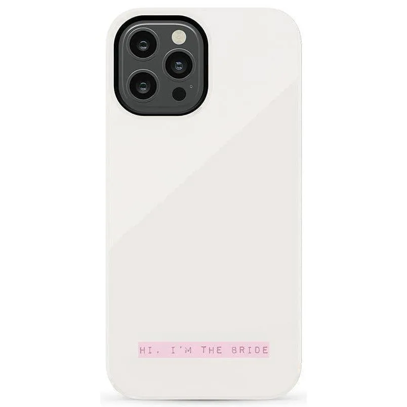 Limited Edition Hi, I'm the Bride | Bachelorette Case  Today Only!