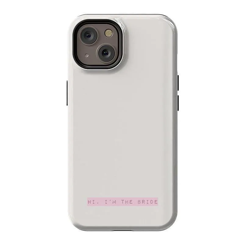 Limited Edition Hi, I'm the Bride | Bachelorette Case  Today Only!