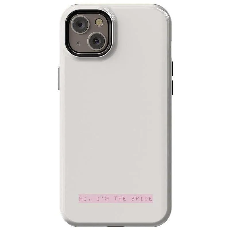 Limited Edition Hi, I'm the Bride | Bachelorette Case  Today Only!
