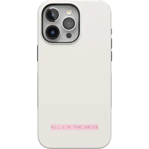 Limited Edition Hi, I'm the Bride | Bachelorette Case  Today Only!