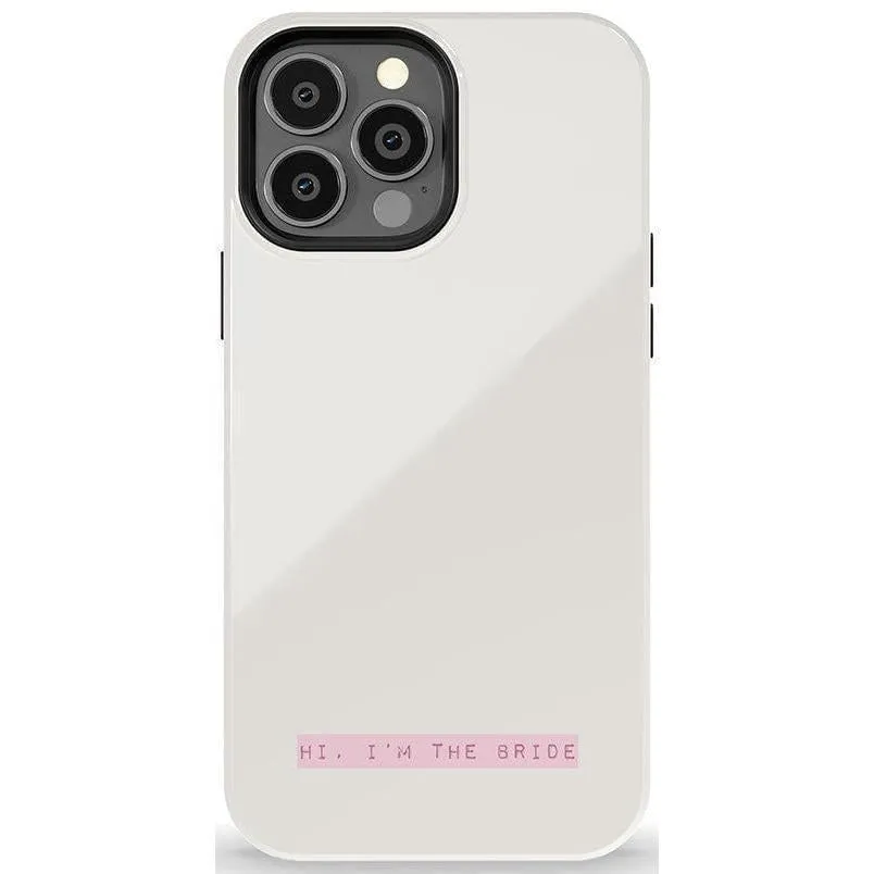 Limited Edition Hi, I'm the Bride | Bachelorette Case  Today Only!