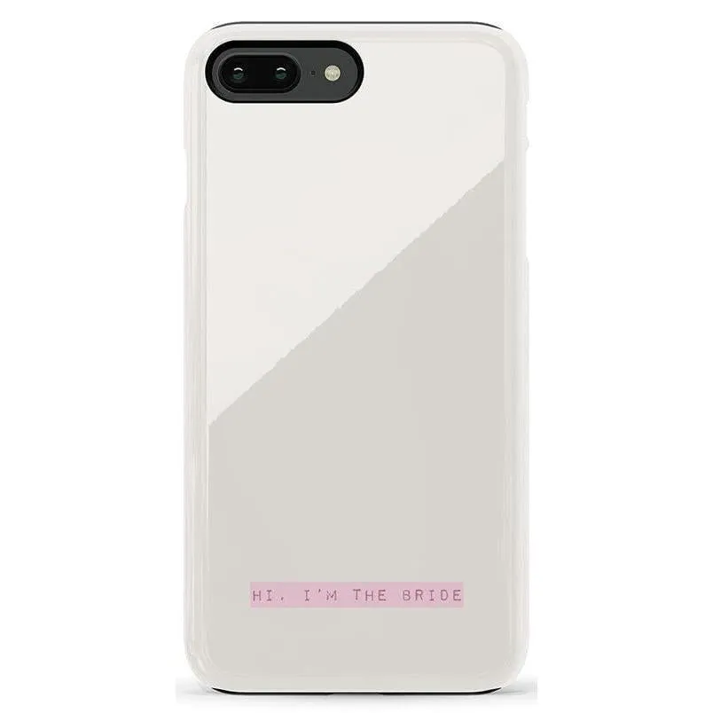 Limited Edition Hi, I'm the Bride | Bachelorette Case  Today Only!