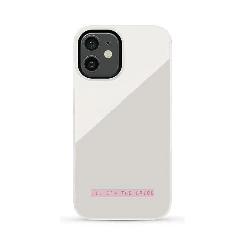 Limited Edition Hi, I'm the Bride | Bachelorette Case  Today Only!
