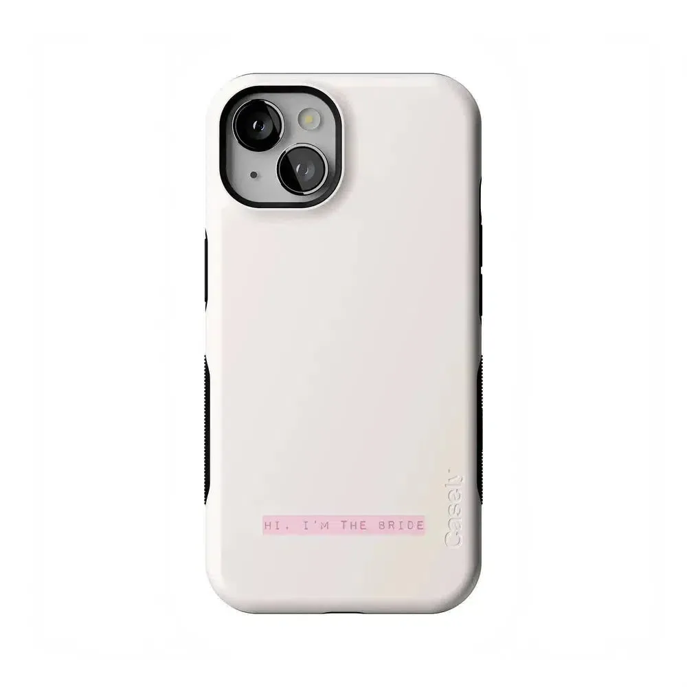 Limited Edition Hi, I'm the Bride | Bachelorette Case  Today Only!